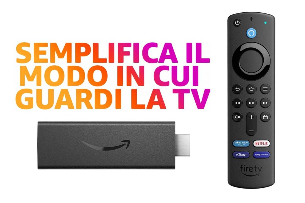 Come funziona Fire TV Stick Amazon e come si usa Guida