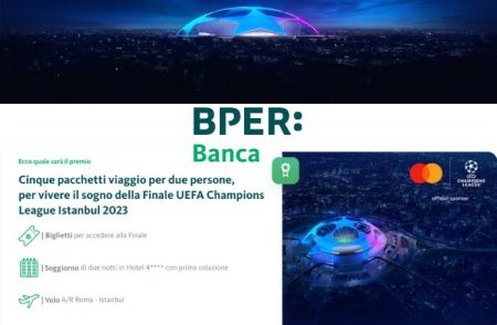 Concorso BPER Vinci il grande calcio: vola a Istanbul per la Finale UEFA Champions League