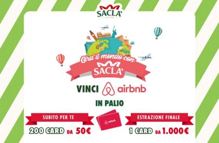 Concorso ”Gira il mondo con Saclà”: come vincere Card Airbnb da 50 o 1000 euro