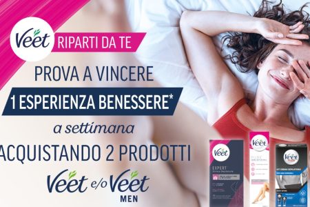 Concorso Veet ”Riparti da te”: come vincere un’esperienza wellness beauty