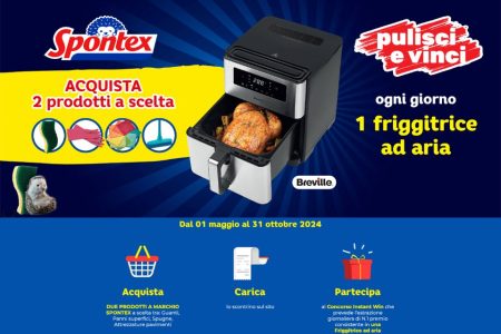 Concorso ”Pulisci e Vinci Con Spontex”: come vincere una friggitrice ad aria